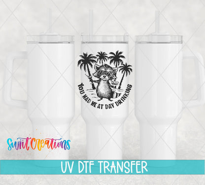 You Had Me at Day Drinking UV DTF transfer applied to a white tumbler set from Swiit Creations