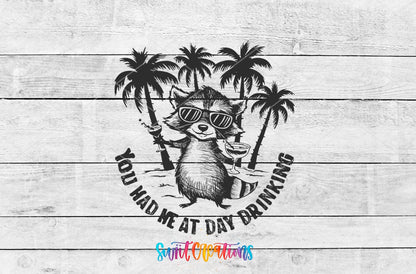 You Had Me at Day Drinking UV DTF transfer shown as a full artwork preview from Swiit Creations
