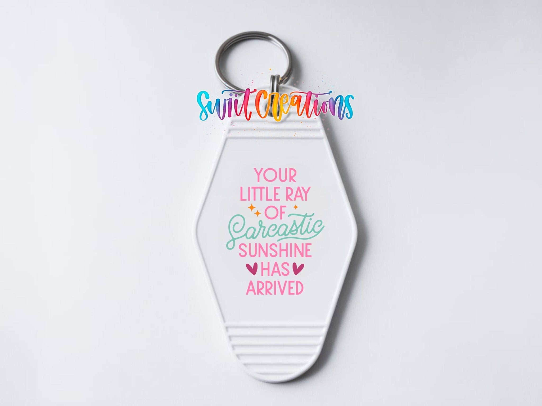 Your Little Ray Of Sarcastic Sunshine Motel Keychain UV DTF Transfer | MK2063 - Swiit Creations