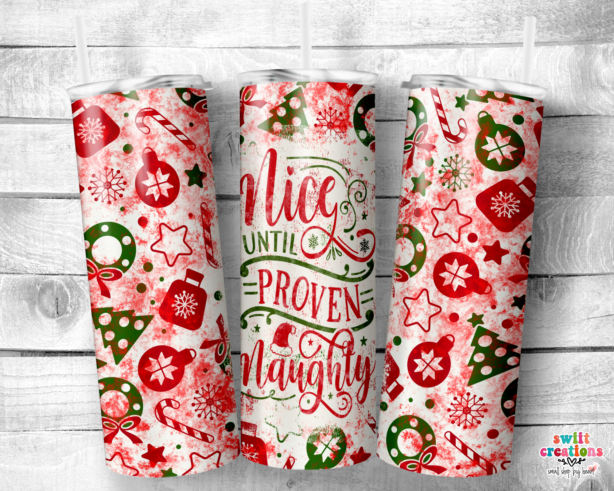 Nice Until Prove Naughty Tumbler (T311)