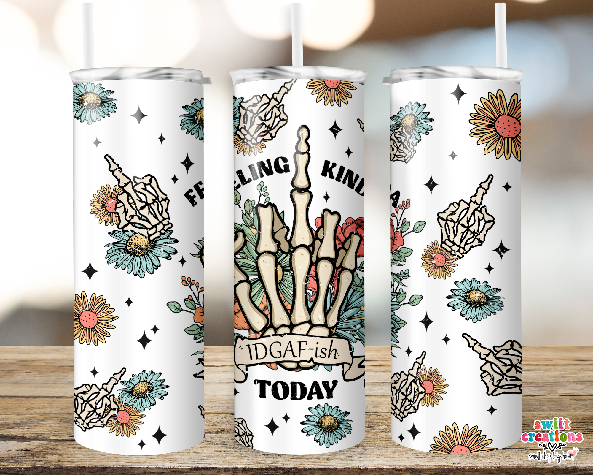 Feeling Kinda IDGAF-ish Today Tumbler (T365)