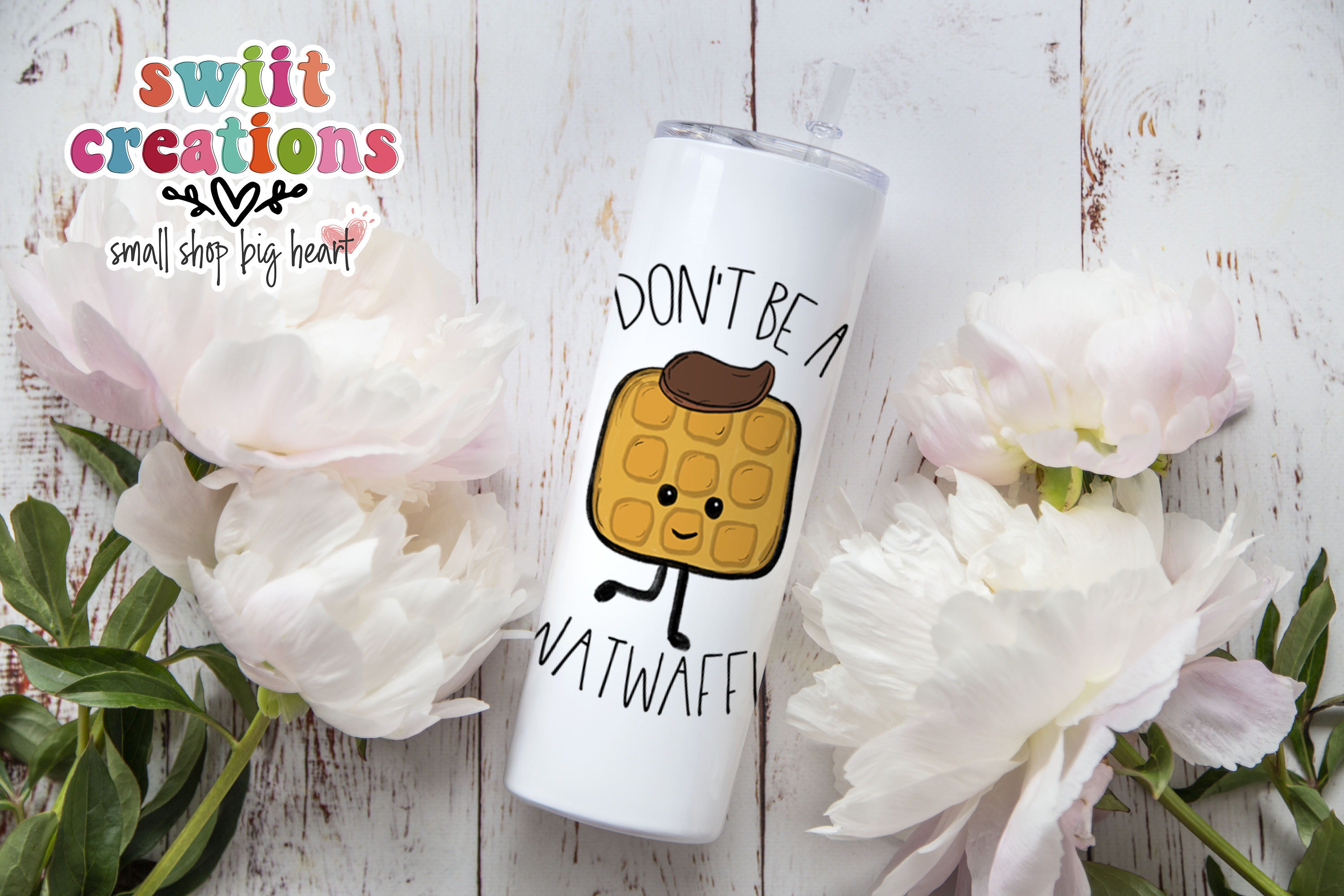 Don't Be A Twatwaffle Tumbler (T045)