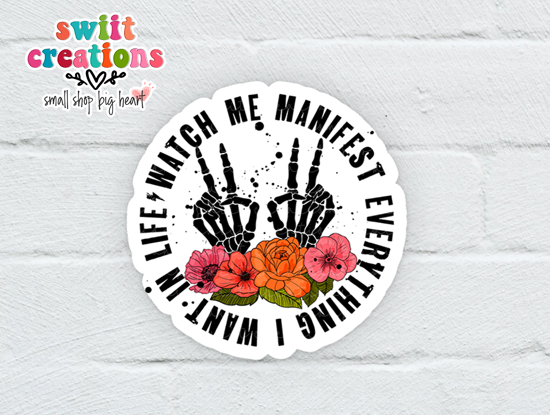 Watch Me Manifest Everything I Want In Life Waterproof Sticker SS366