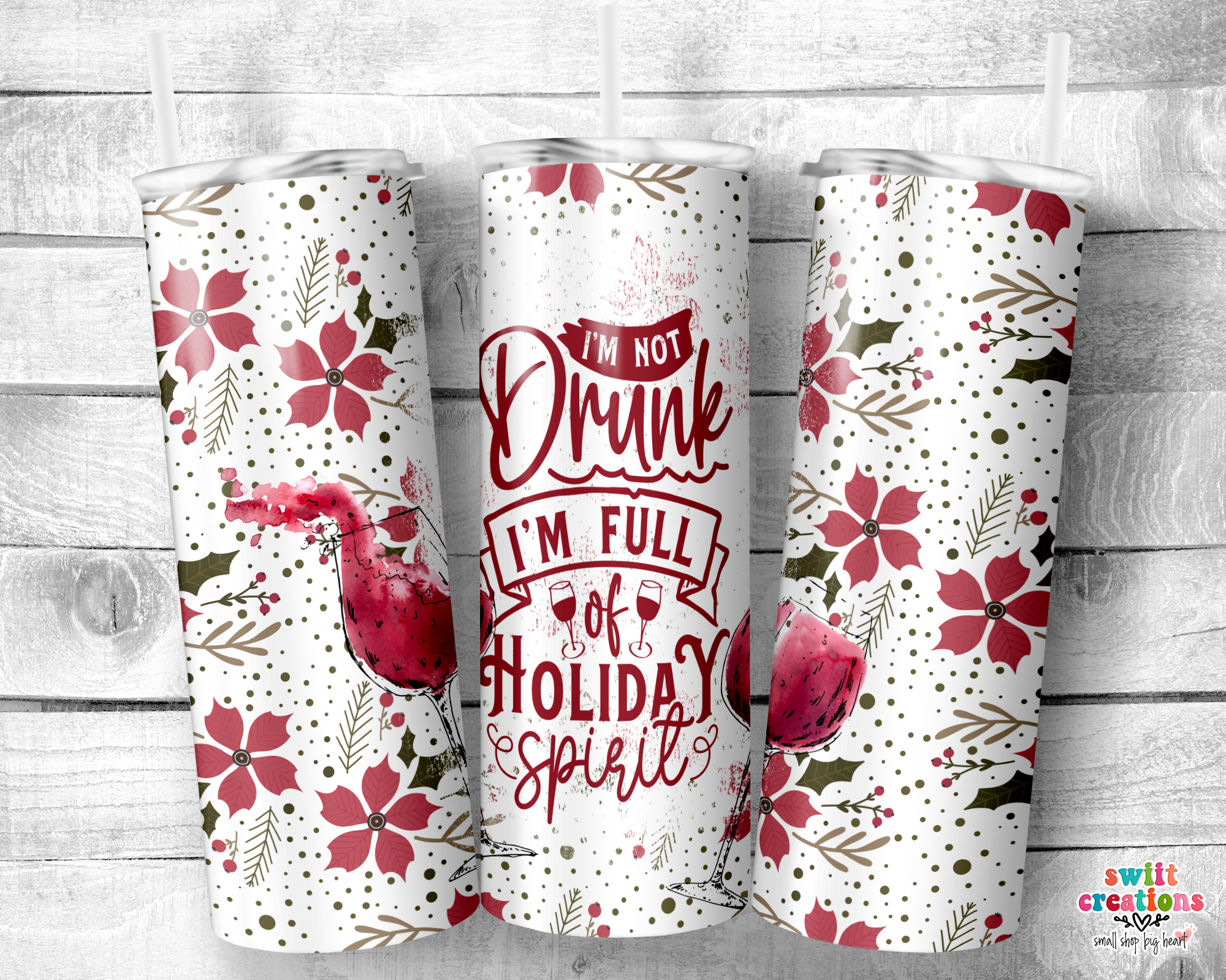 I'm Not Drunk I'm Filled with Christmas Cheer Tumbler (T316)