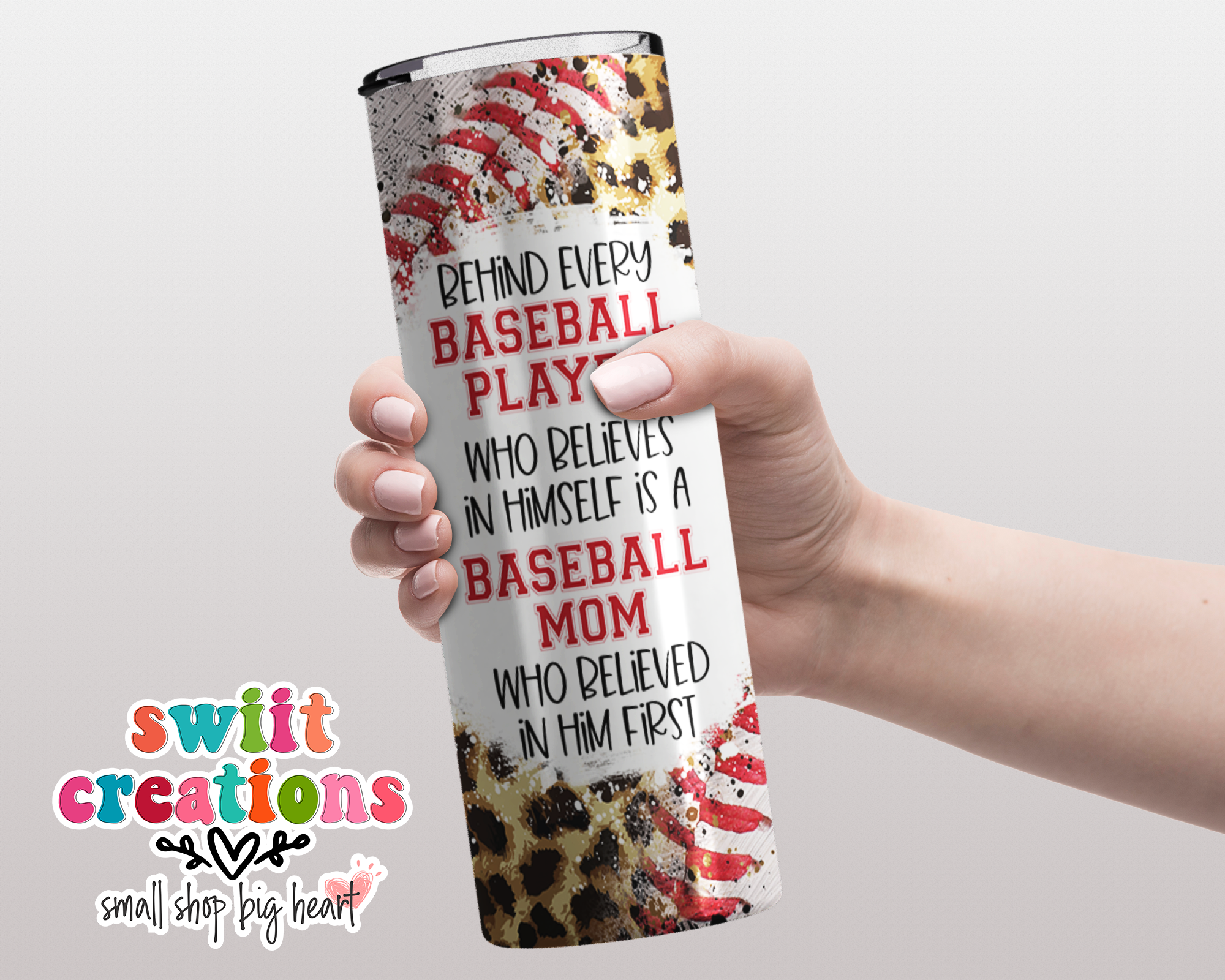 Behind Every Baseball Player Tumbler (T391)