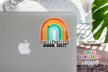 Manifesting Good Shit Sticker SS250
