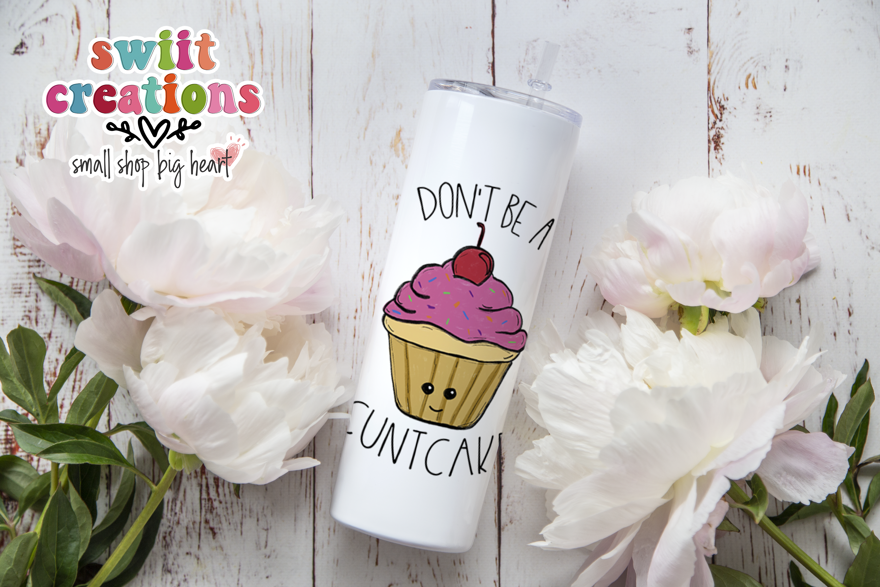 Don't Be A Cuntcake Tumbler (T039)