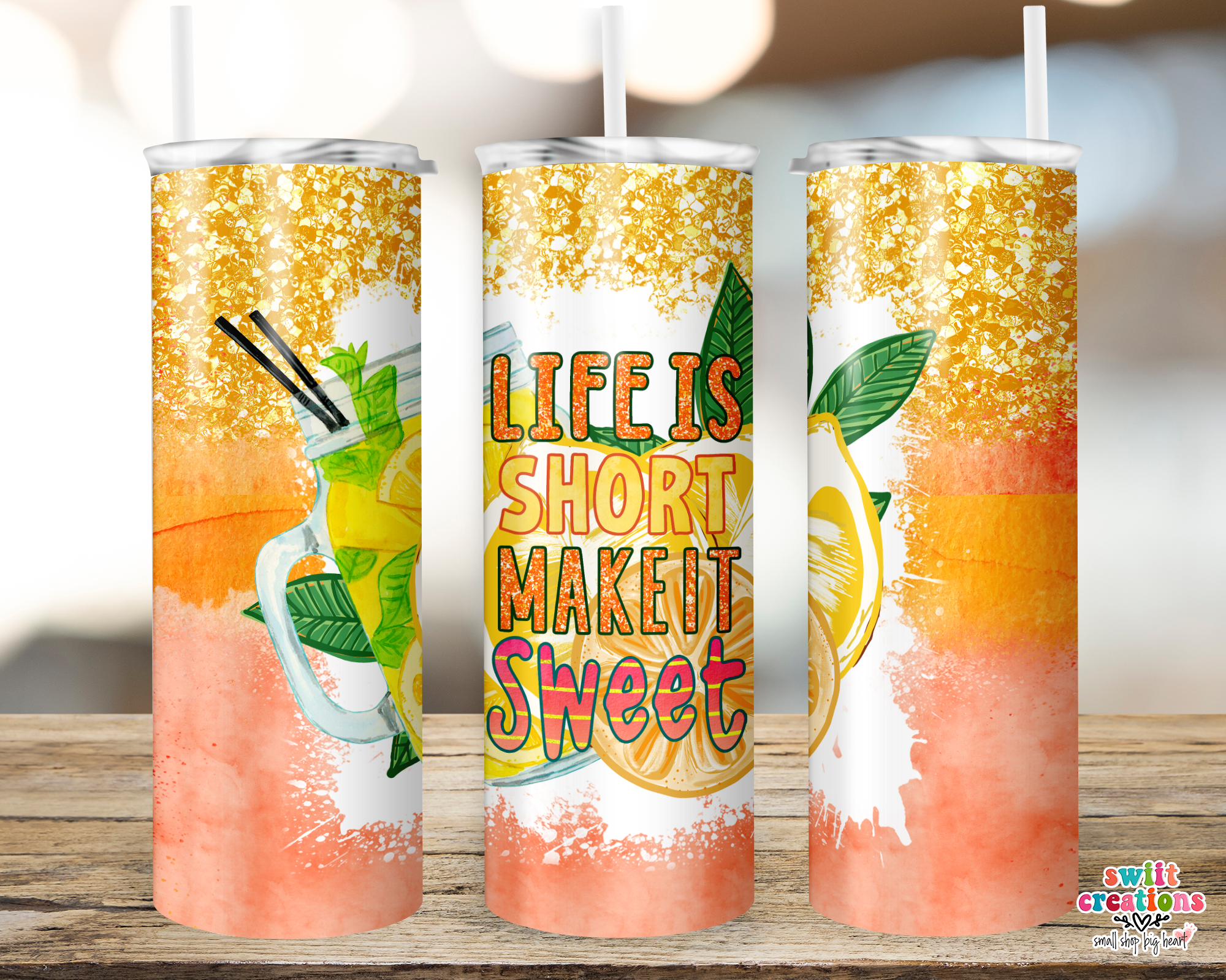 Life is Short Make it Sweet Tumbler (T356)