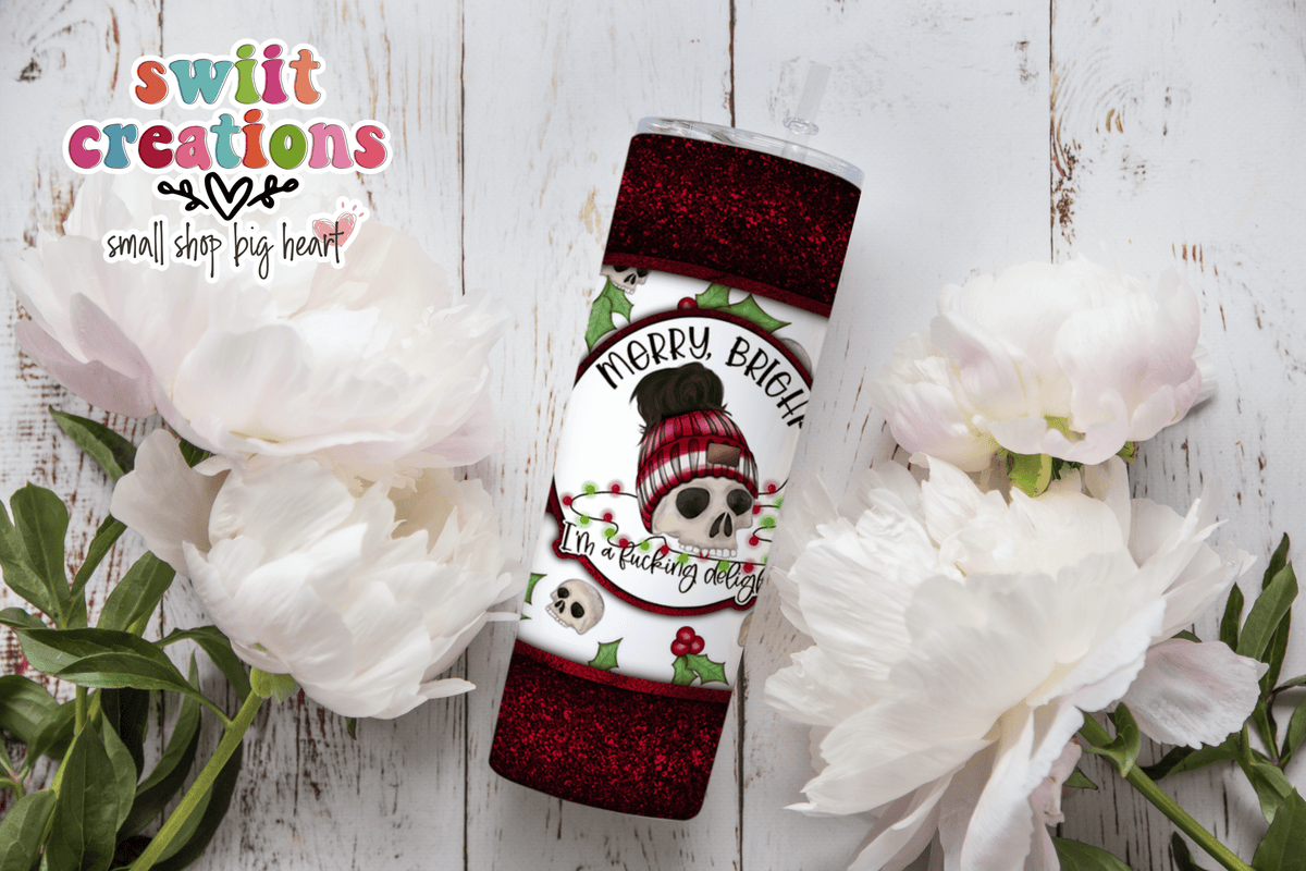 Merry Bright I'm a F*king Delight Tumbler (T331) - Swiit Creations