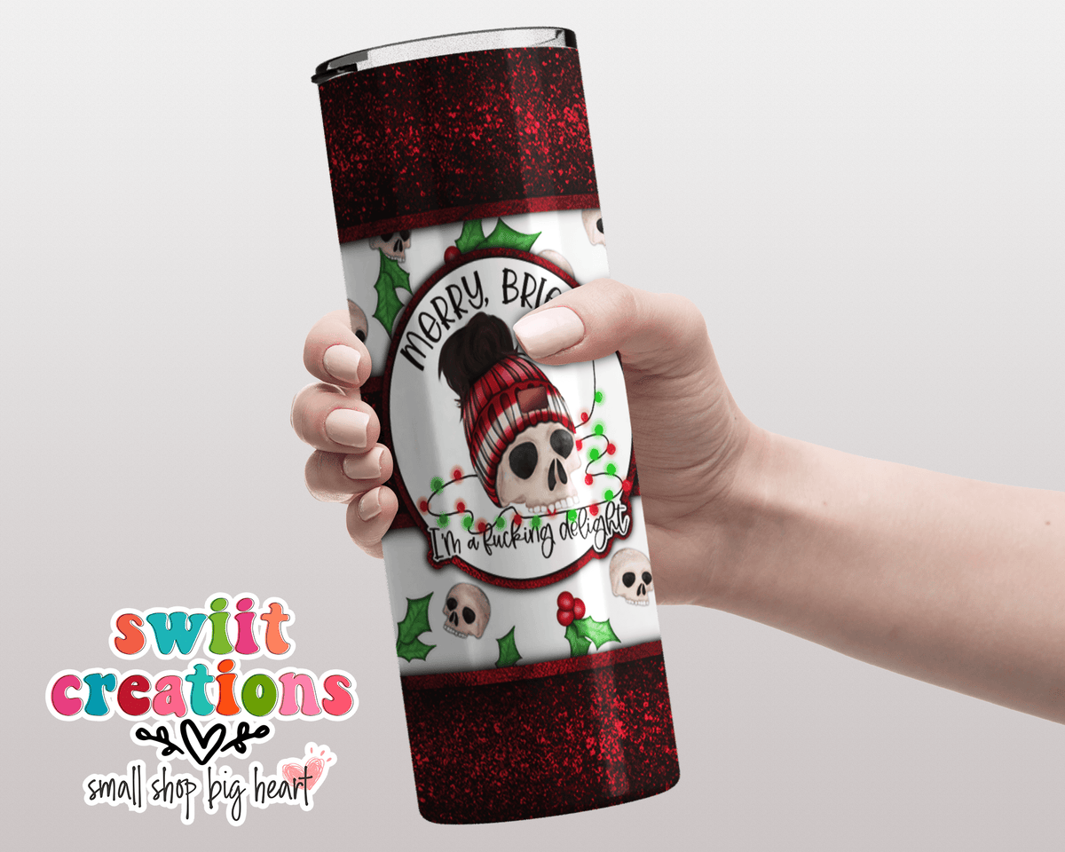 Merry Bright I'm a F*king Delight Tumbler (T331) - Swiit Creations