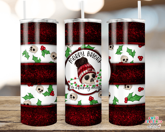 Merry Bright I'm a F*king Delight Tumbler (T331) - Swiit Creations