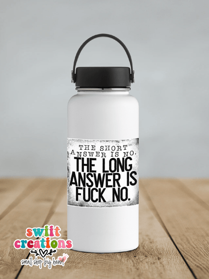 The Short Answer is No The Long Answer is F No Sticker SS371 - Swiit Creations
