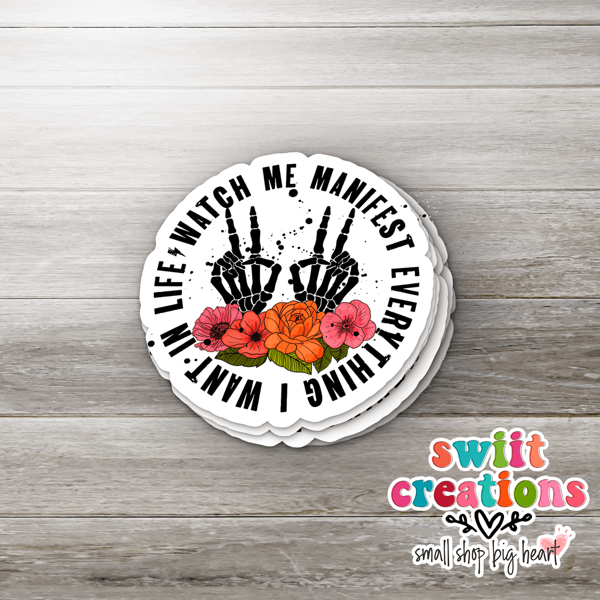 Watch Me Manifest Everything I Want In Life Waterproof Sticker SS366 - Swiit Creations